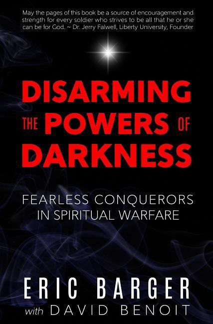 Vorderes Coverbild Disarming the Powers of Darkness: Fearless Conquerors in Spiritual War