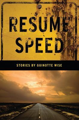Vorderes Coverbild Resume Speed: Stories by Guinotte Wise