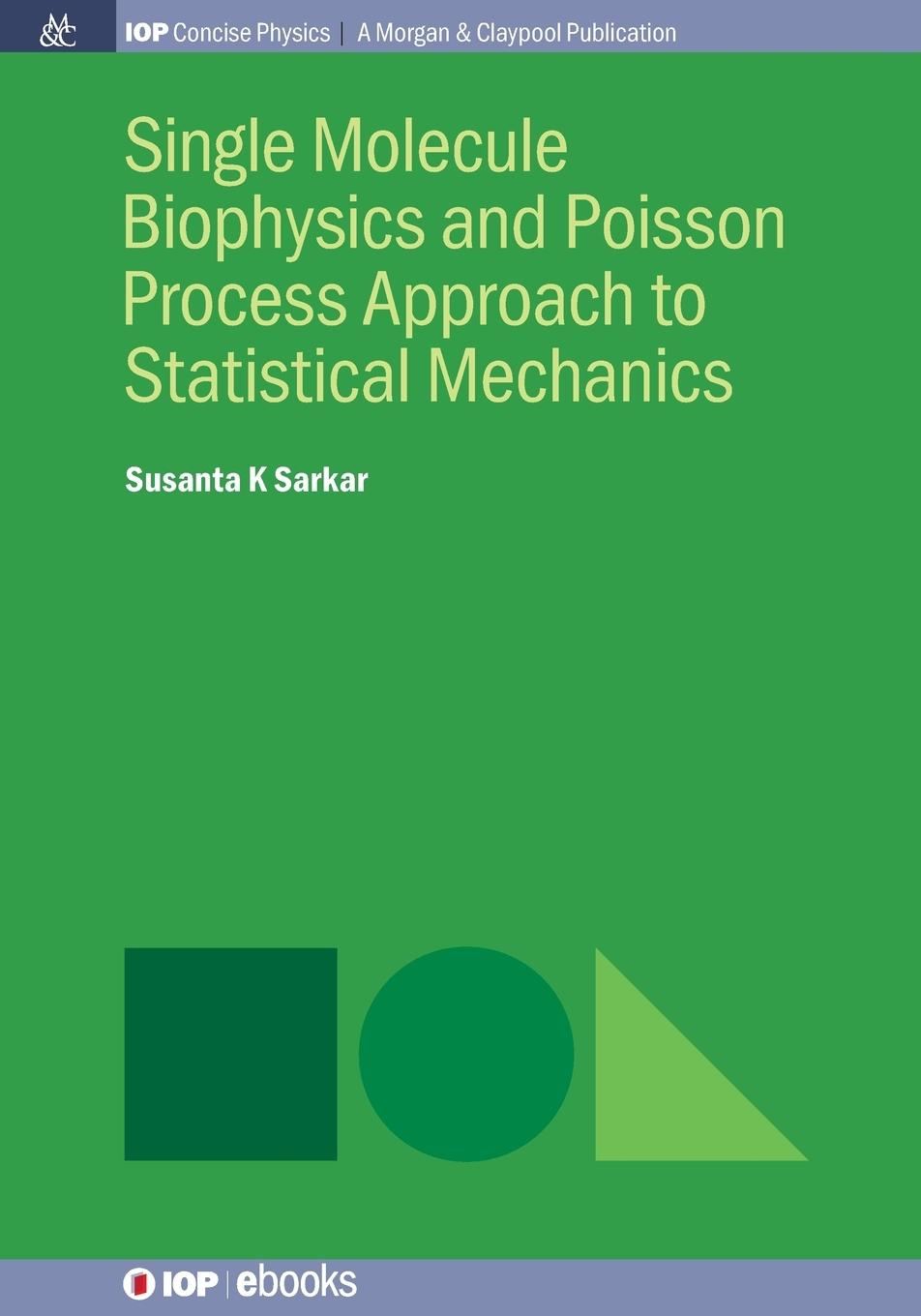 Vorderes Coverbild Single Molecule Biophysics and Poisson Process Approach to Statistical Mechanics