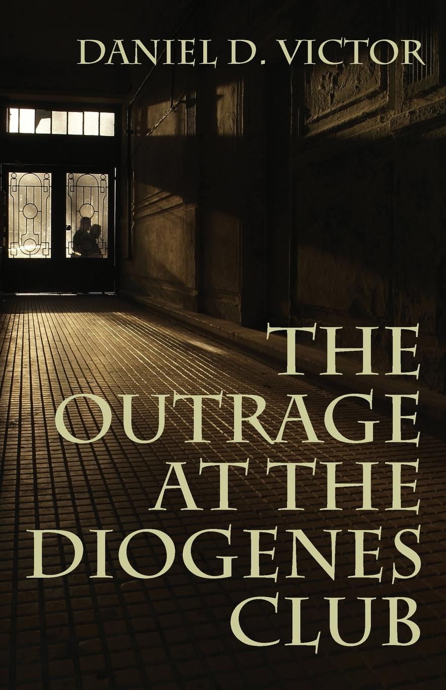 Vorderes Coverbild The Outrage at the Diogenes Club (Sherlock Holmes and the American Literati Book 4)