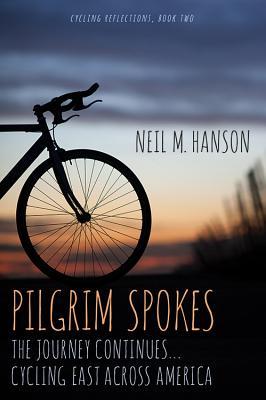 Vorderes Coverbild Pilgrim Spokes: Cycling East Across America