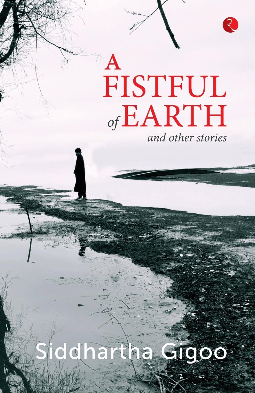 Vorderes Coverbild A Fistful of Earth and Other Stories