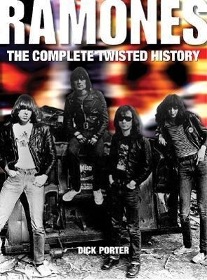Vorderes Coverbild Ramones: The Complete Twisted History