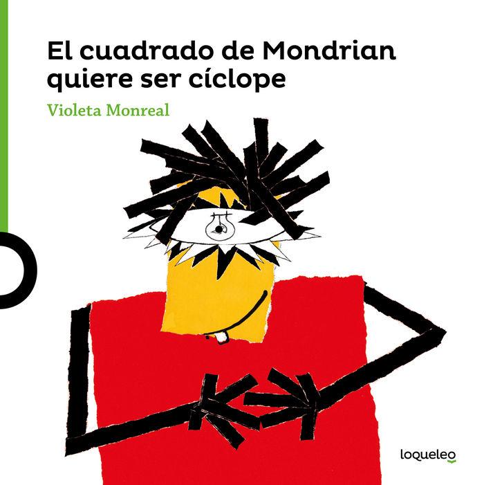 Vorderes Coverbild El cuadrado de Modrian quiere ser cíclope