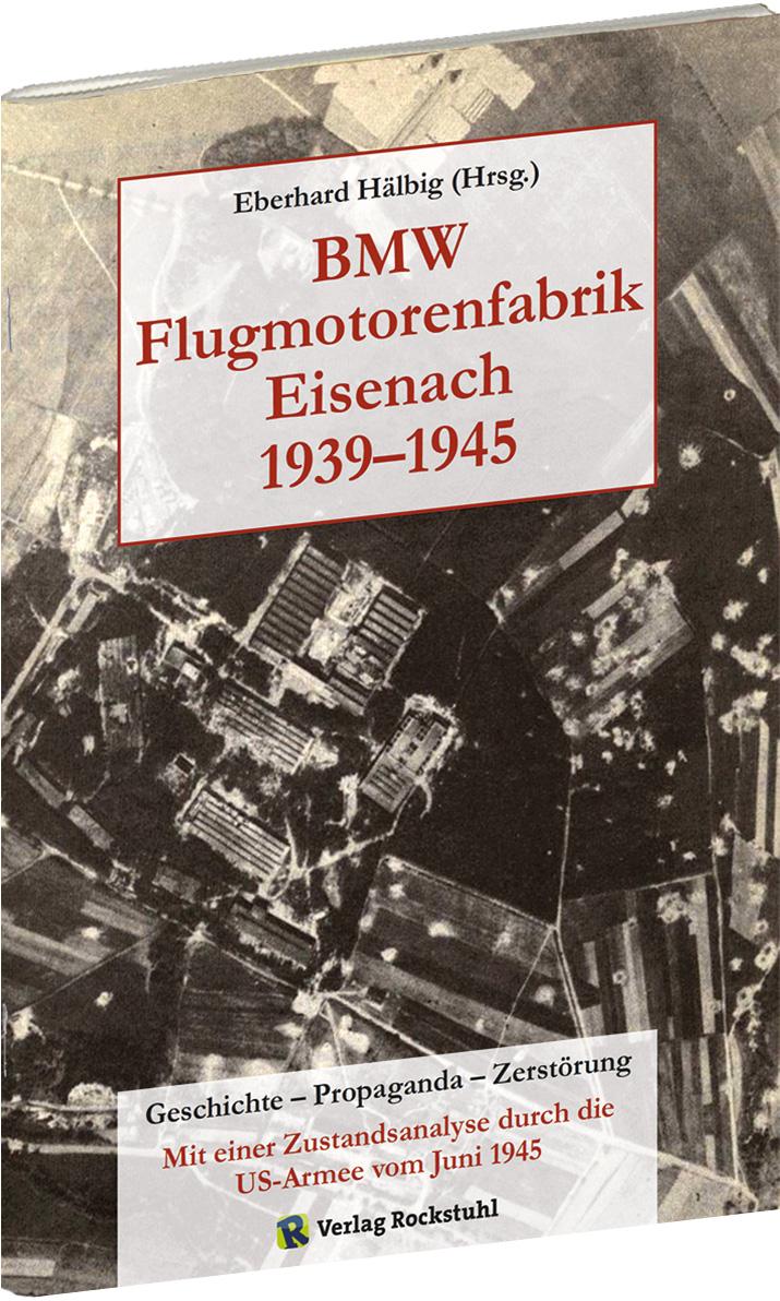 Vorderes Coverbild BMW Flugmotorenfabrik Eisenach 1939-1945