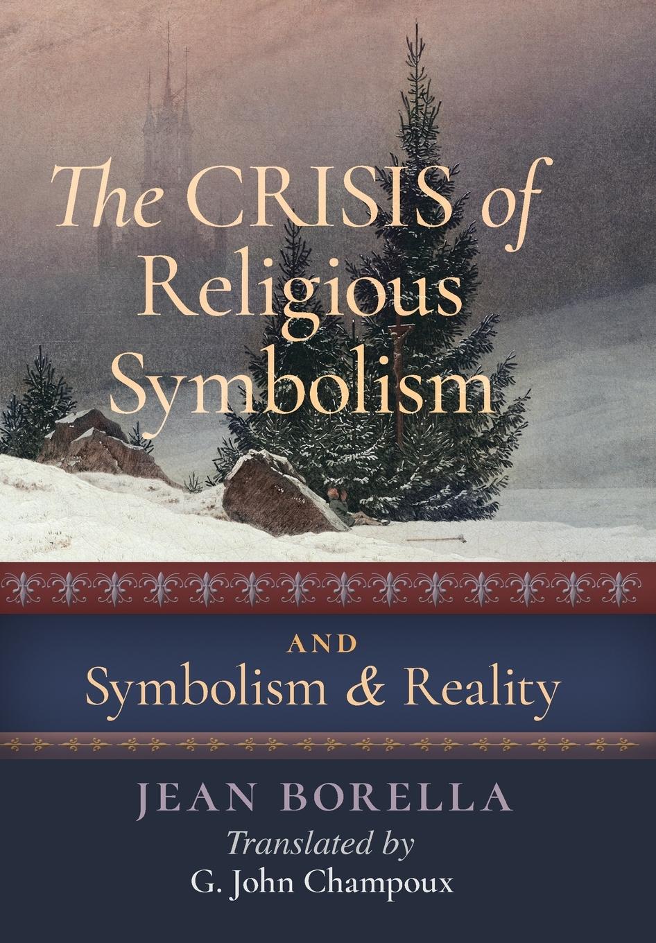 Vorderes Coverbild The Crisis of Religious Symbolism & Symbolism and Reality