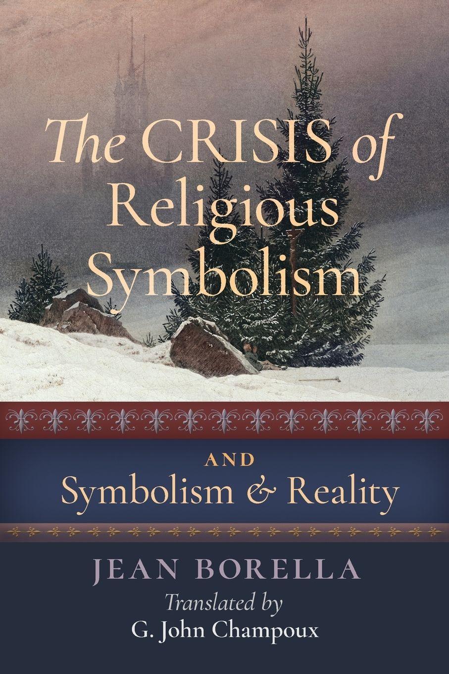 Vorderes Coverbild The Crisis of Religious Symbolism & Symbolism and Reality