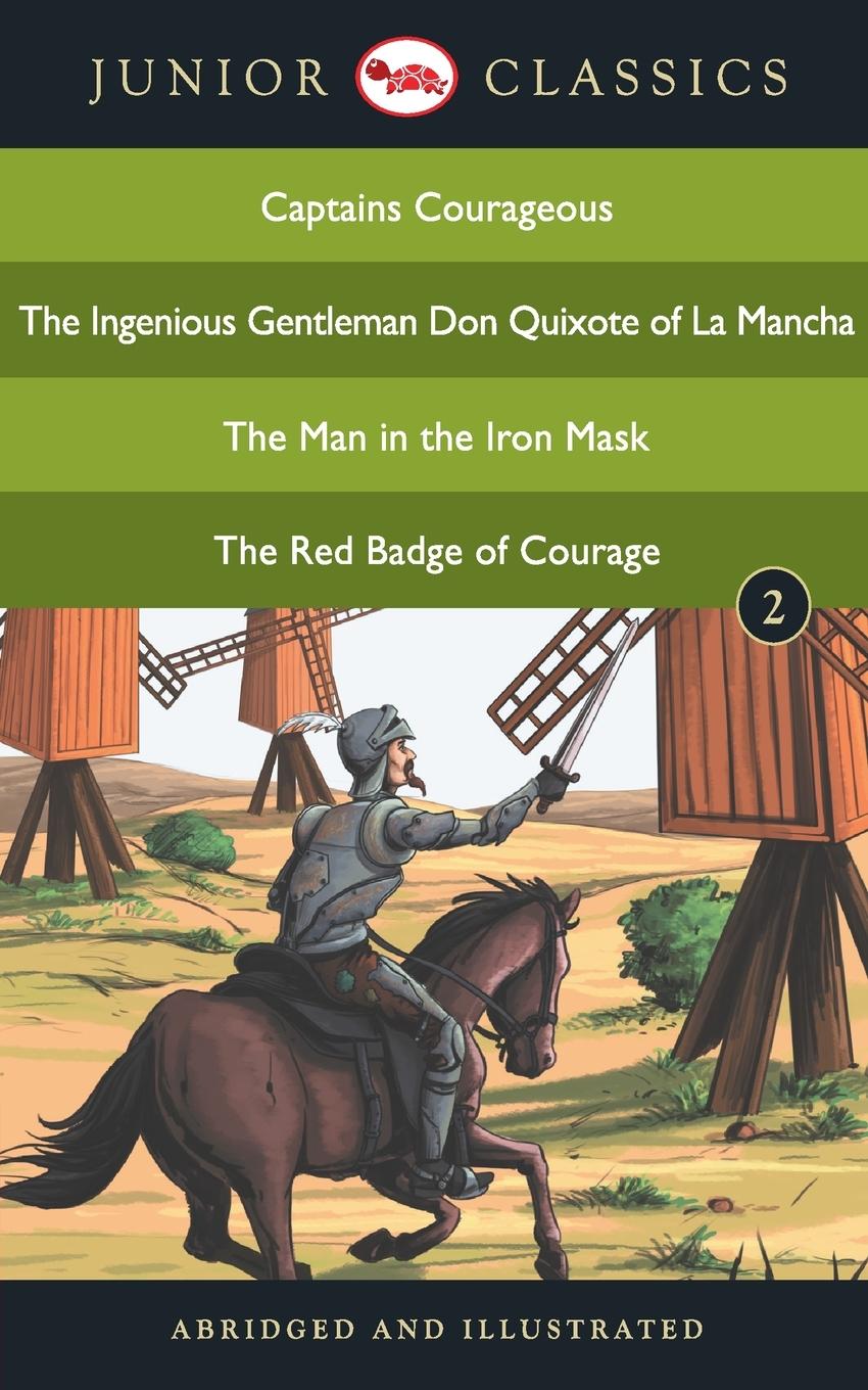 Vorderes Coverbild Junior Classic - Book 2 (Captains Courageous, The Ingenious Gentleman Don Quixote of La Mancha, The Man in the Iron Mask, The Red Badge of Courage) (Junior Classics)