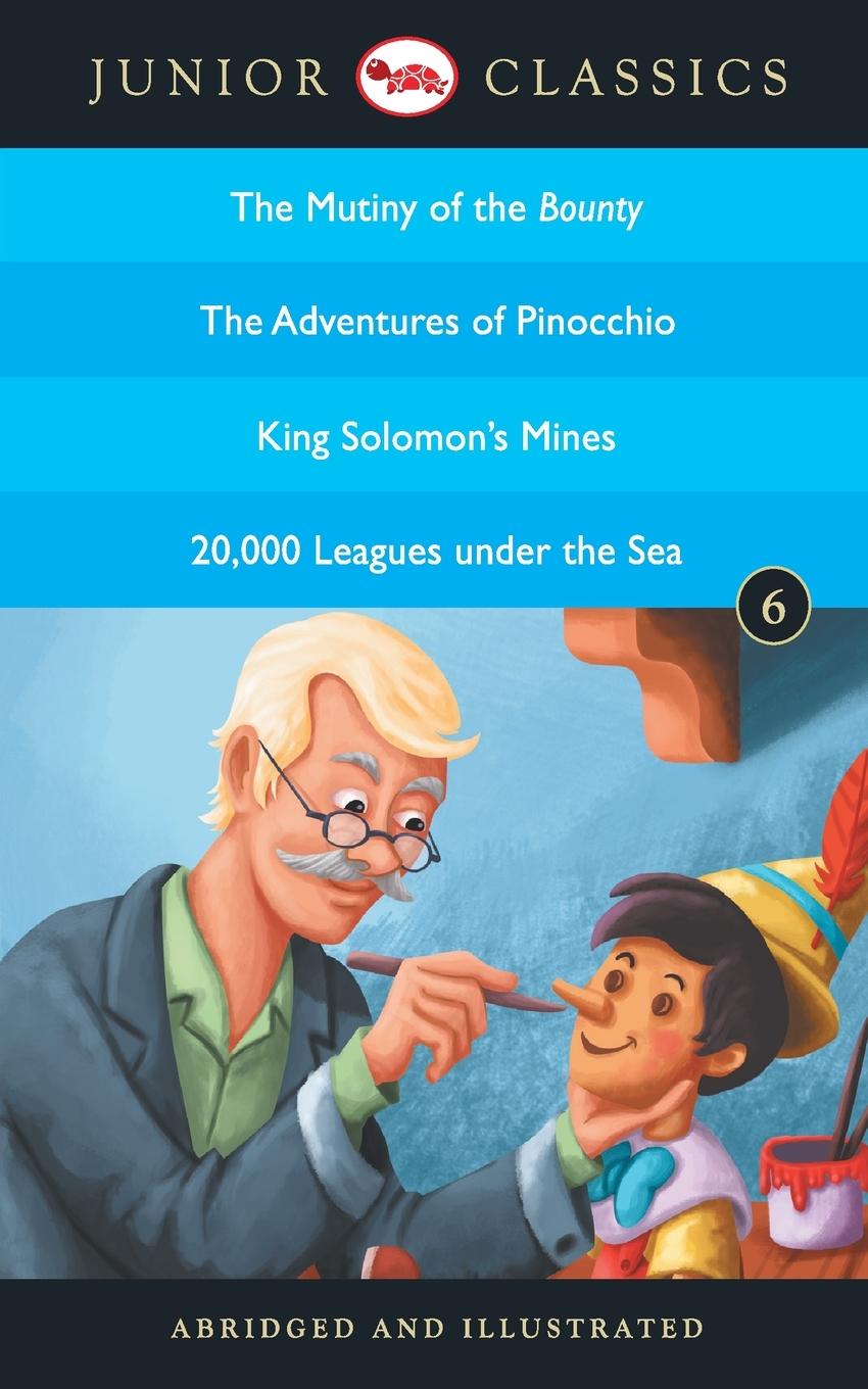 Vorderes Coverbild Junior Classic - Book 6 (The Mutiny of the Bounty, The Adventures of Pinocchio, King Solomon's Mines, 20,000 Leagues Under the Sea) (Junior Classics)