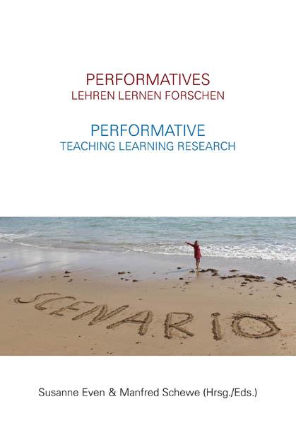 Vorderes Coverbild Performatives Lehren Lernen Forschen - Performative Teaching Learning Research