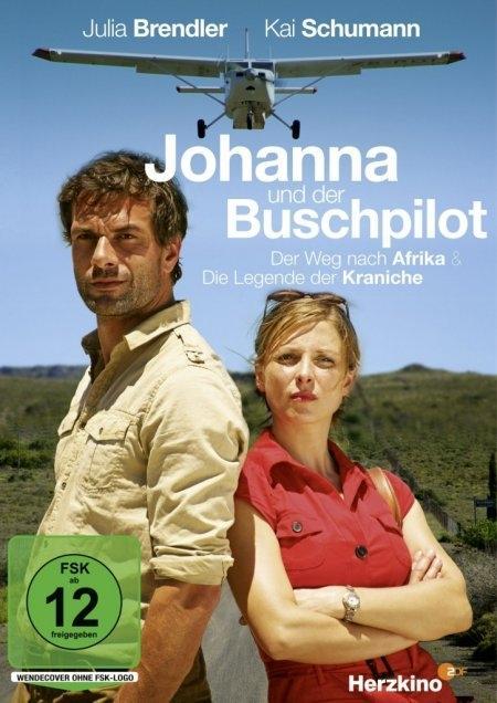 Vorderes Coverbild Johanna und der Buschpilot - Der Weg nach Afrika & Die Legende der Kraniche