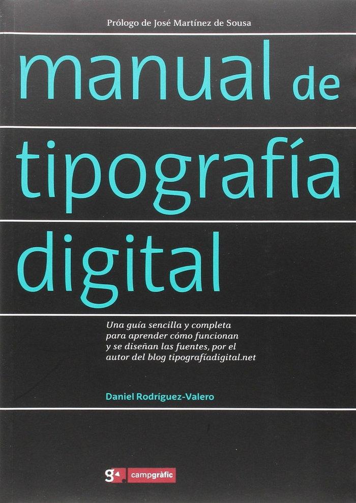 Vorderes Coverbild Manual de tipografía digital : una guía sencilla y completa para aprender cómo funcionan y se diseñan las fuentes, por el autor del blog tipografíadigital.net
