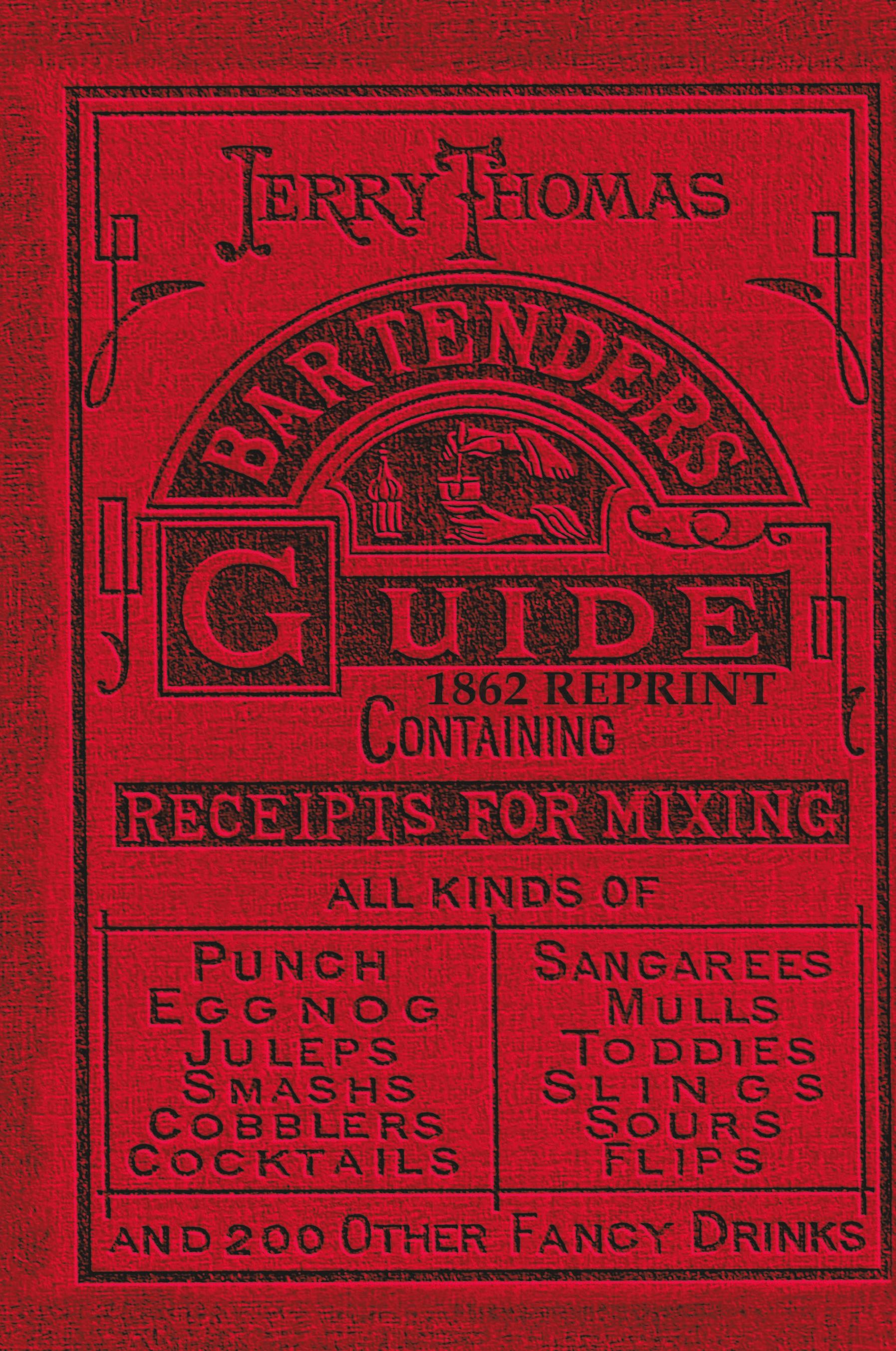 Vorderes Coverbild Jerry Thomas Bartenders Guide 1862 Reprint