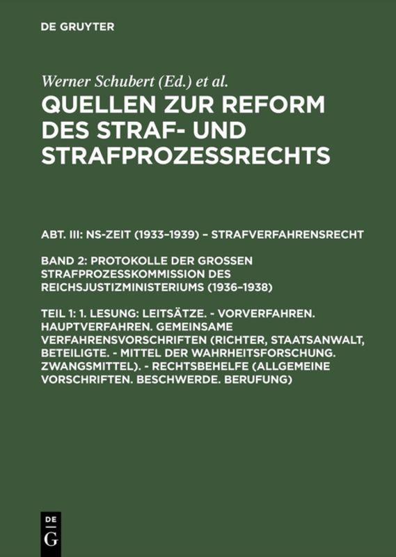 Vorderes Coverbild 1. Lesung: Leitsätze. - Vorverfahren. Hauptverfahren. Gemeinsame Verfahrensvorschriften (Richter, Staatsanwalt, Beteiligte. - Mittel der Wahrheitsforschung. Zwangsmittel). - Rechtsbehelfe (Allgemeine Vorschriften. Beschwerde. Berufung)
