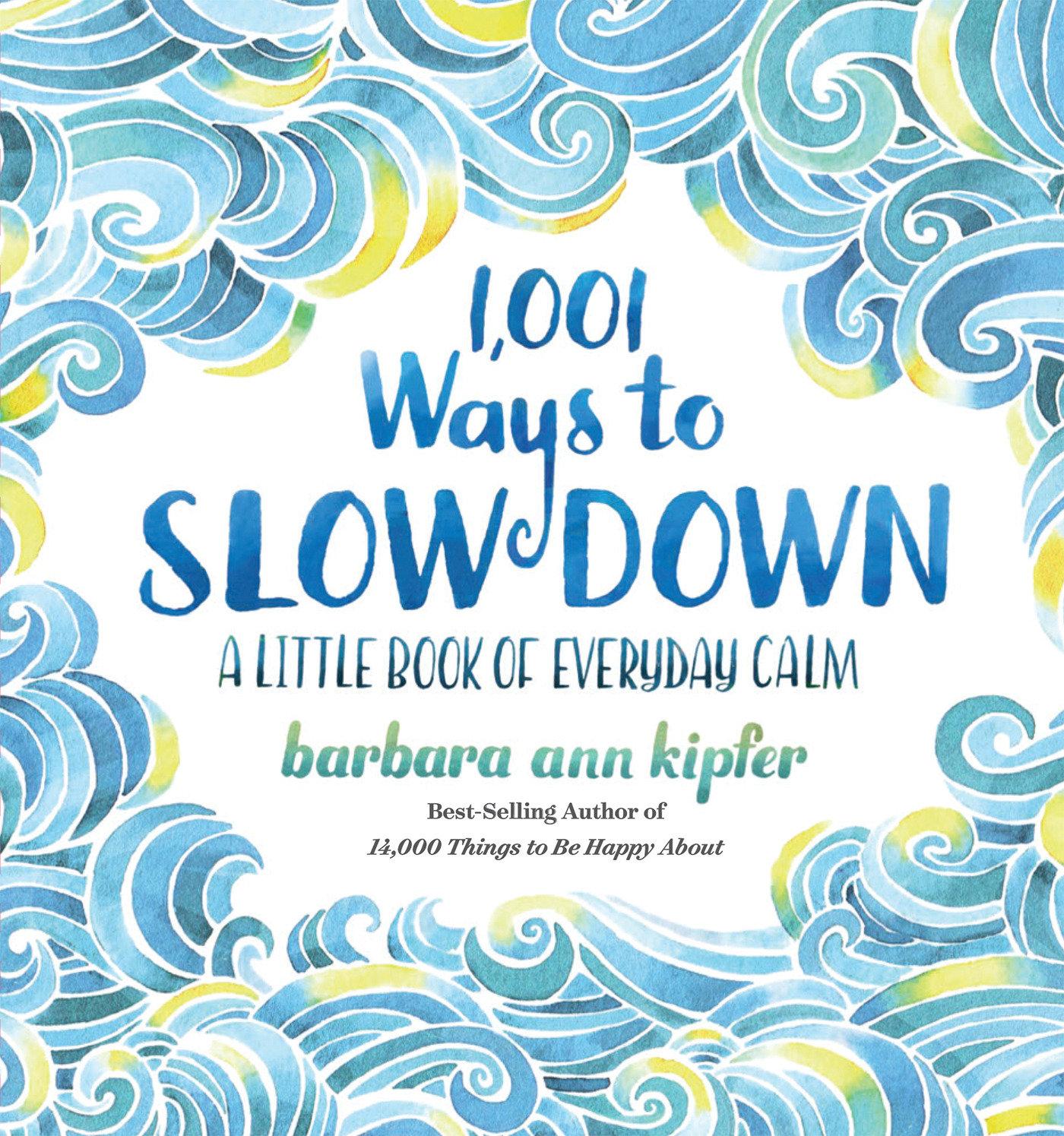 Vorderes Coverbild 1,001 Ways to Slow Down