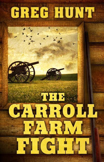 Vorderes Coverbild The Carroll Farm Fight