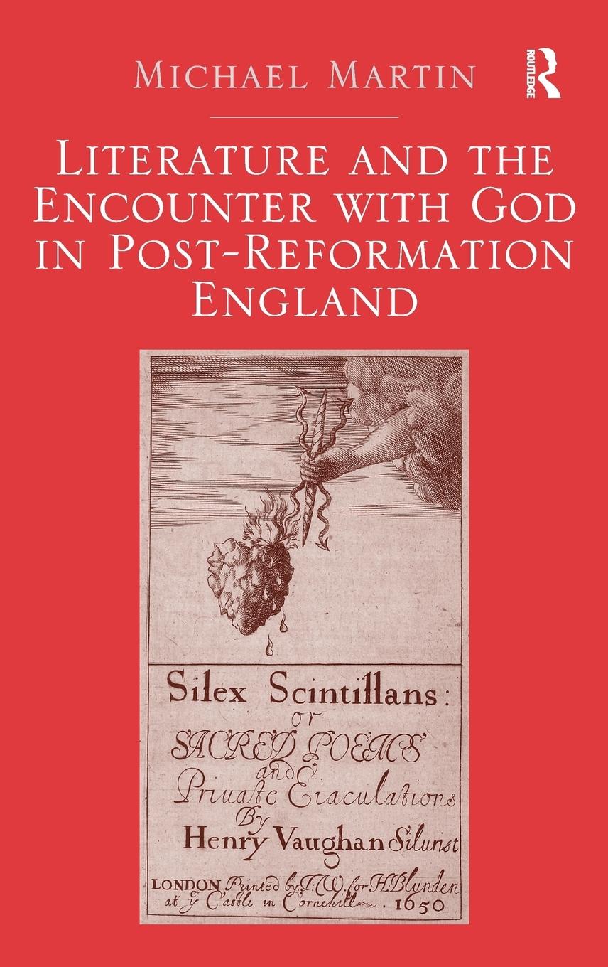 Vorderes Coverbild Literature and the Encounter with God in Post-Reformation England