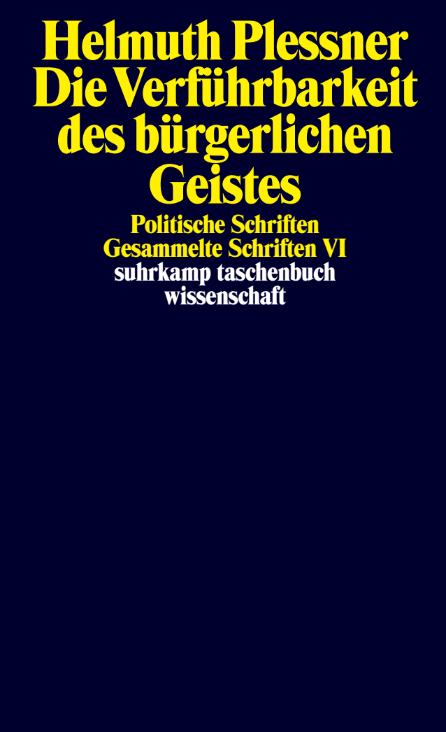 Vorderes Coverbild Die Verführbarkeit des bürgerlichen Geistes. Politische Schriften