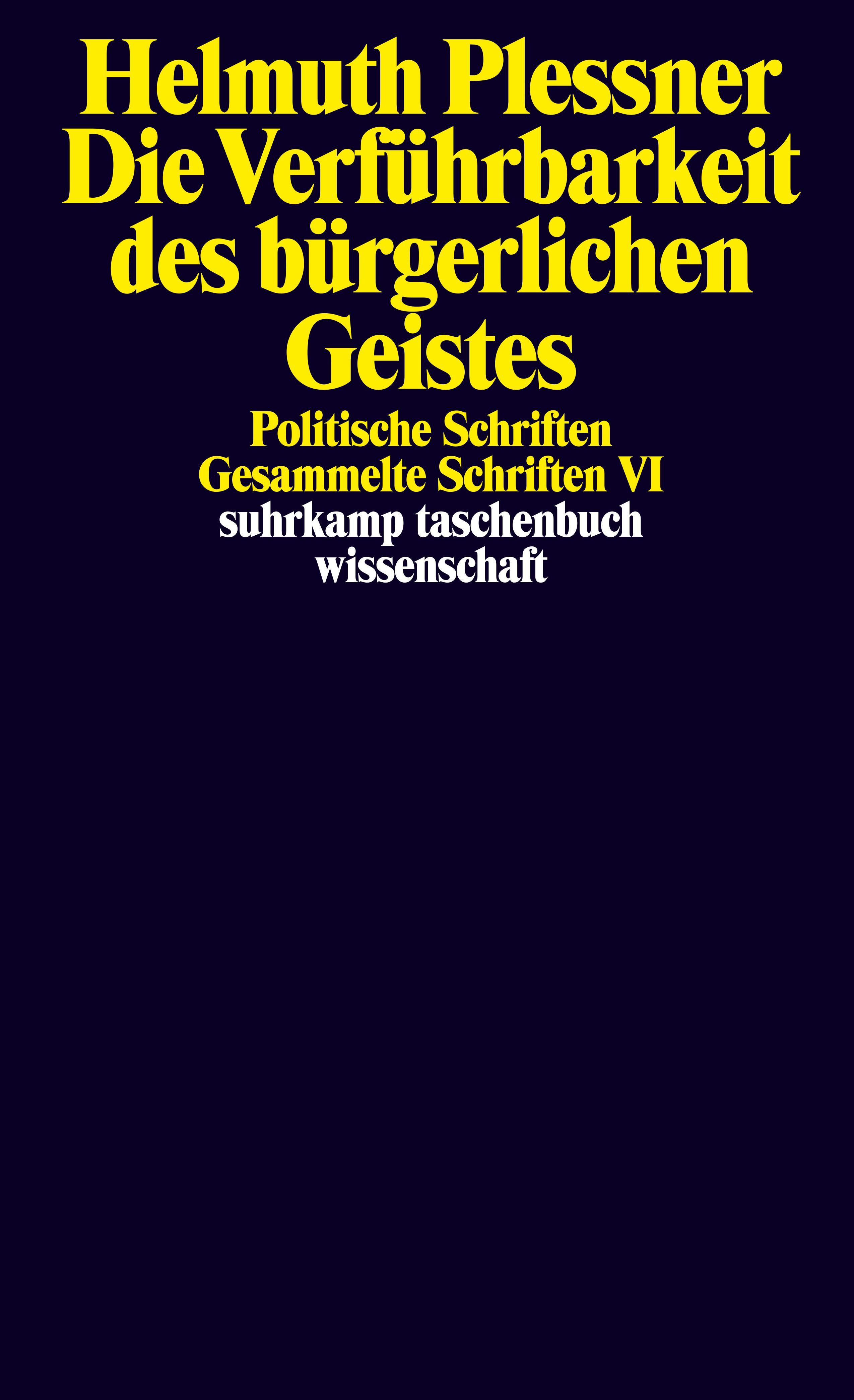 Vorderes Coverbild Die Verführbarkeit des bürgerlichen Geistes. Politische Schriften