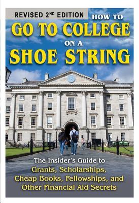 Vorderes Coverbild How to Go to College on a Shoe String