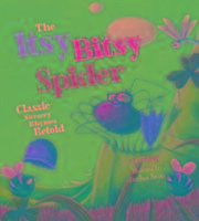 Vorderes Coverbild The Itsy Bitsy Spider: Classic Nursery Rhymes Retold