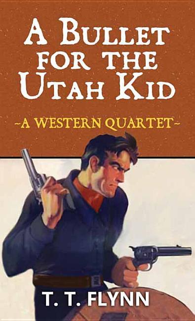 Vorderes Coverbild A Bullet for the Utah Kid