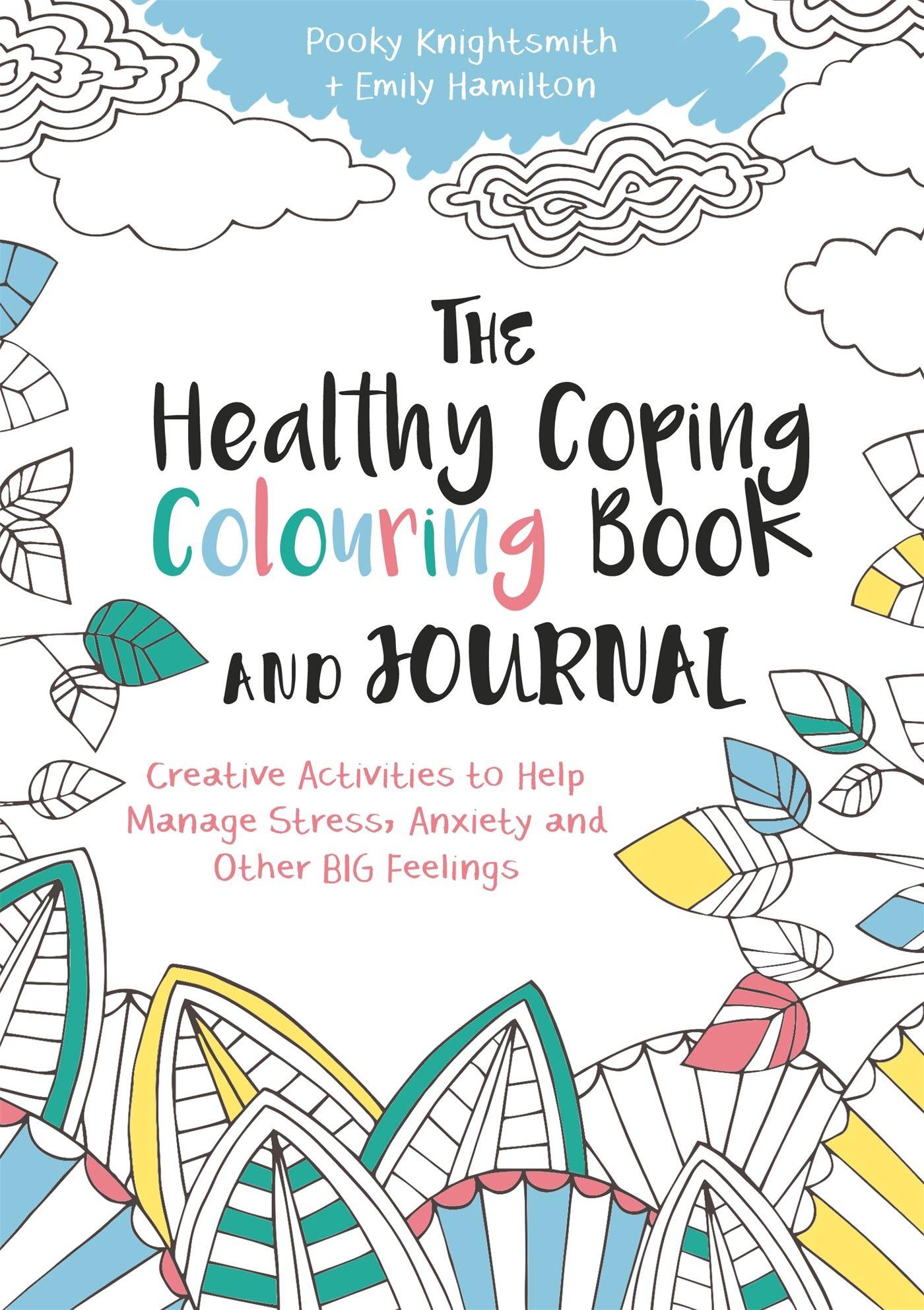 Vorderes Coverbild The Healthy Coping Colouring Book and Journal