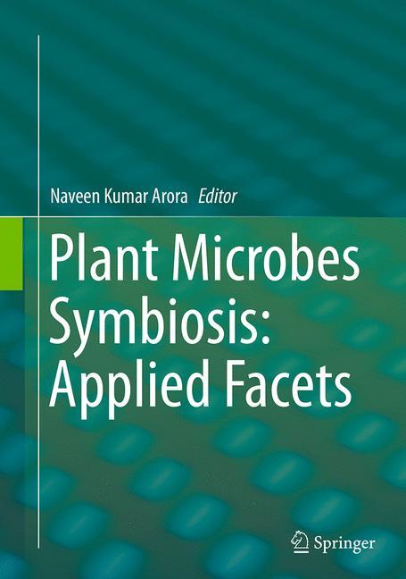 Vorderes Coverbild Plant Microbes Symbiosis: Applied Facets