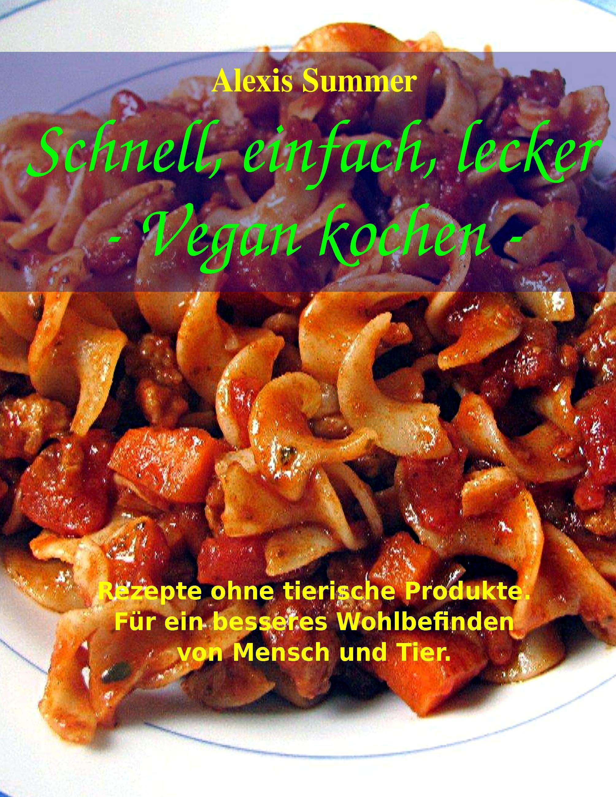 Vorderes Coverbild Schnell, einfach, lecker - Vegan kochen