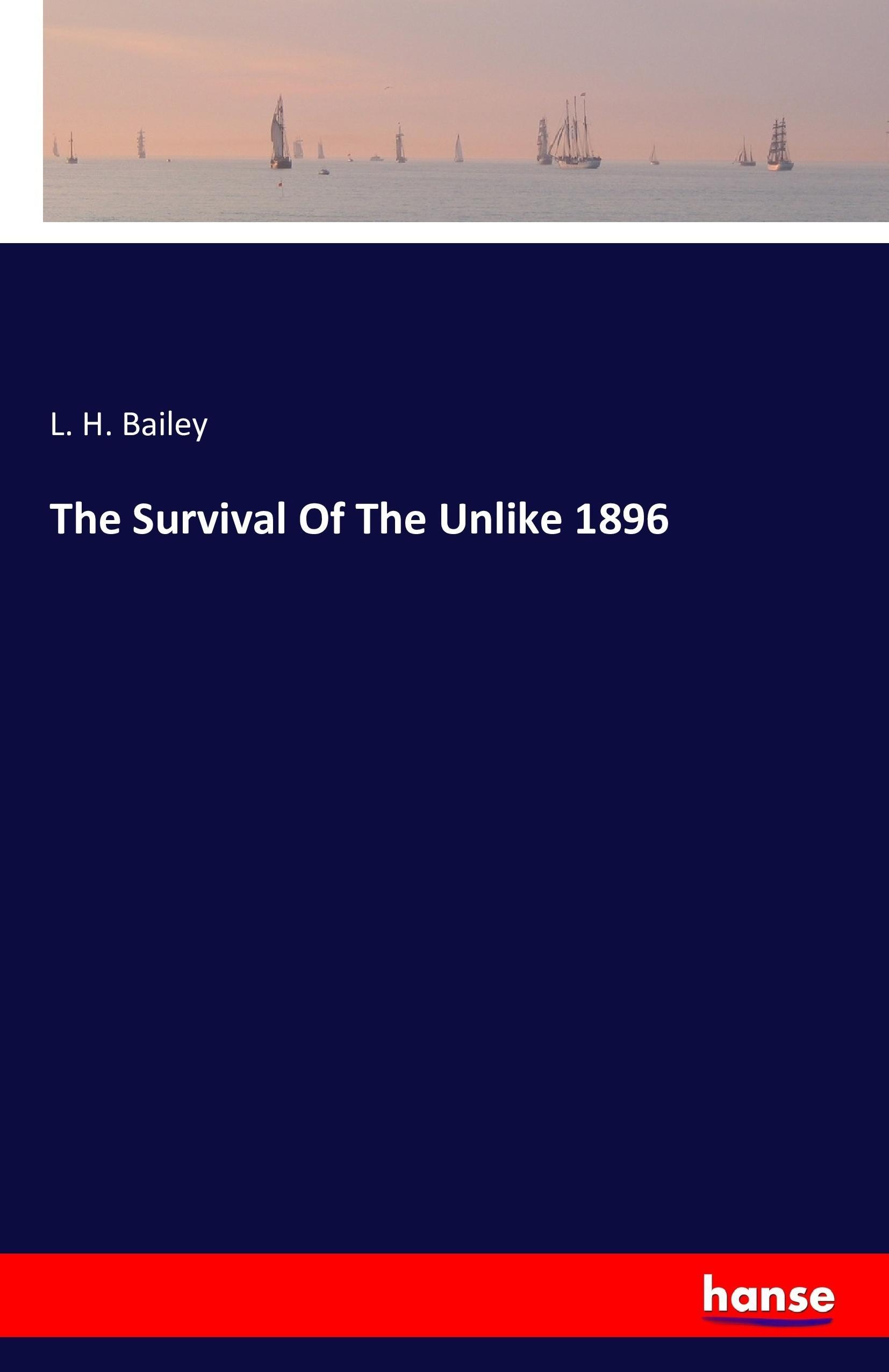 Vorderes Coverbild The Survival Of The Unlike 1896