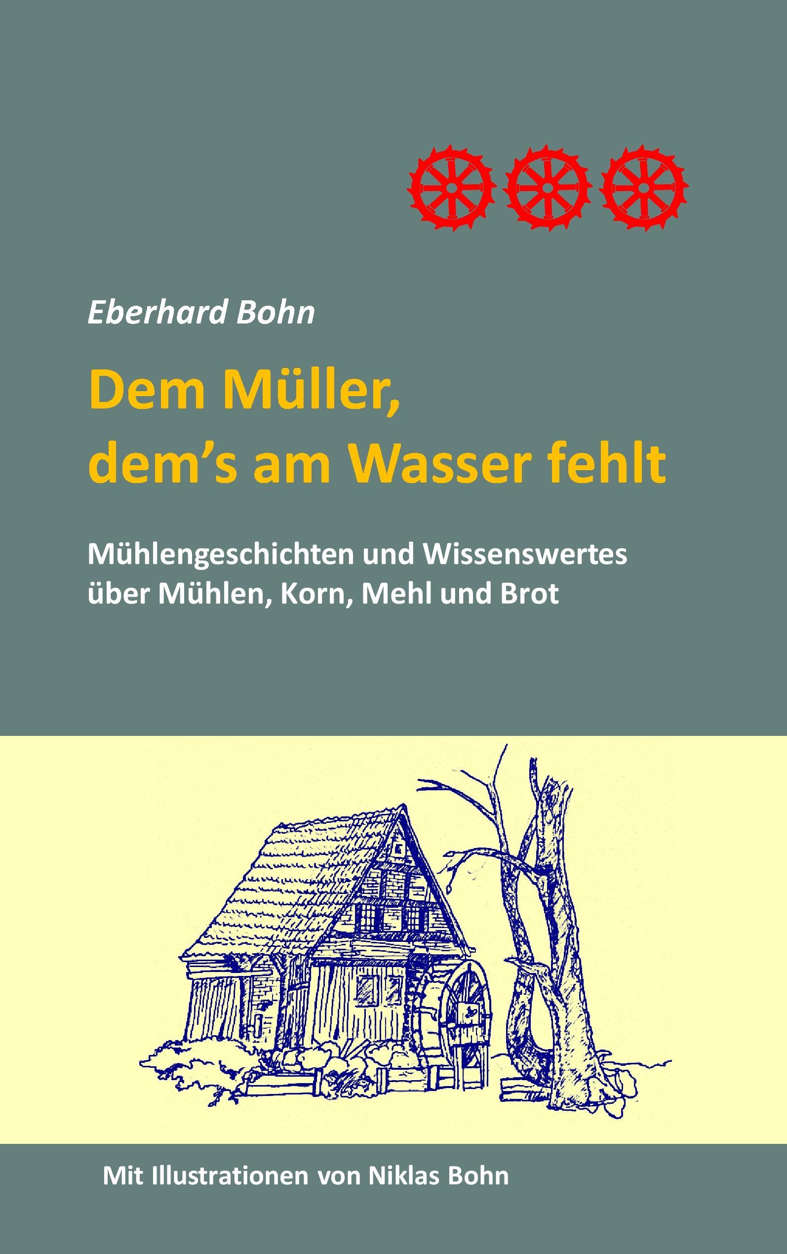Vorderes Coverbild Dem Müller, dem's am Wasser fehlt