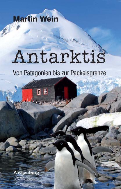 Vorderes Coverbild Antarktis - Von Patagonien bis zur Packeisgrenze