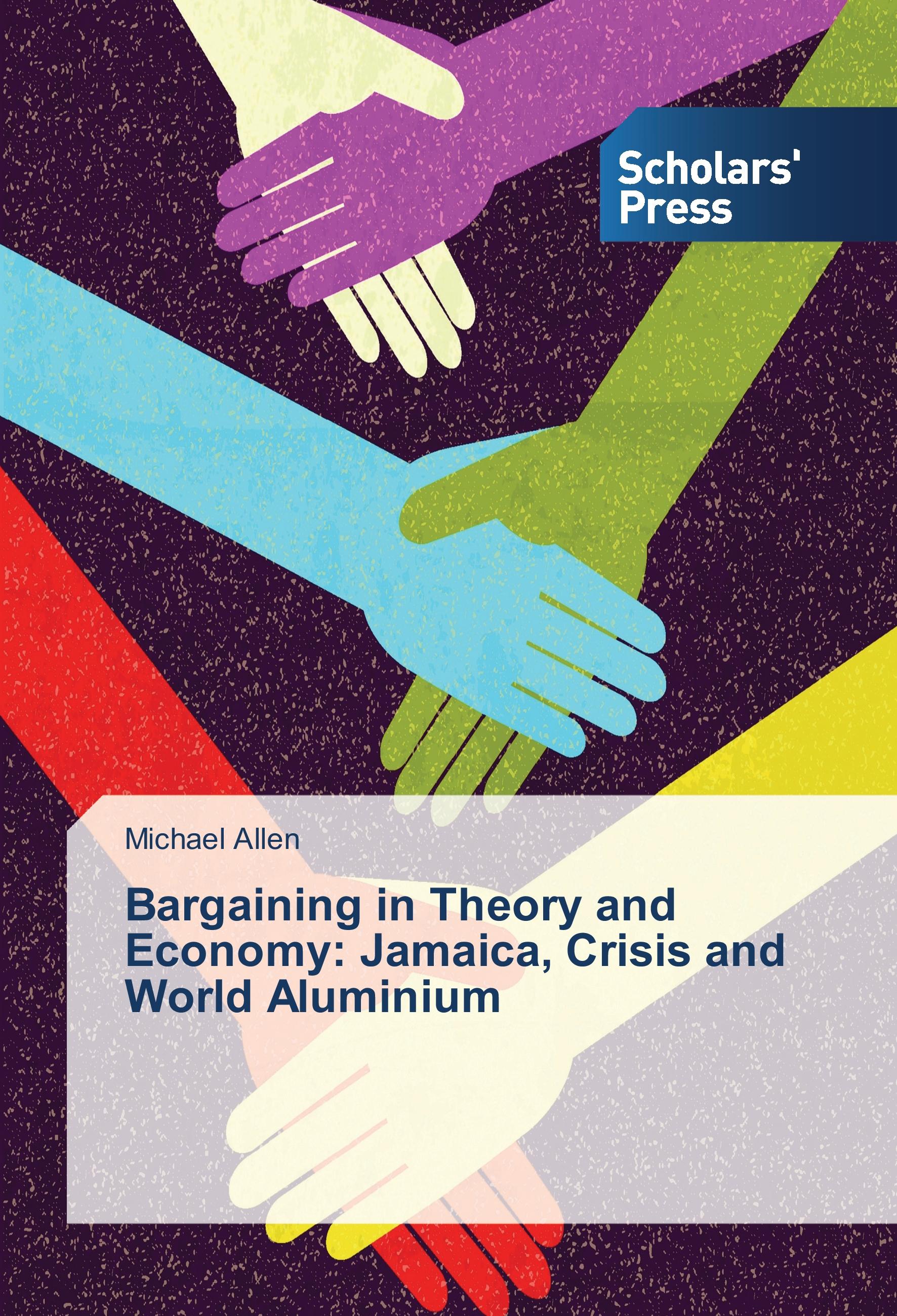 Vorderes Coverbild Bargaining in Theory and Economy: Jamaica, Crisis and World Aluminium