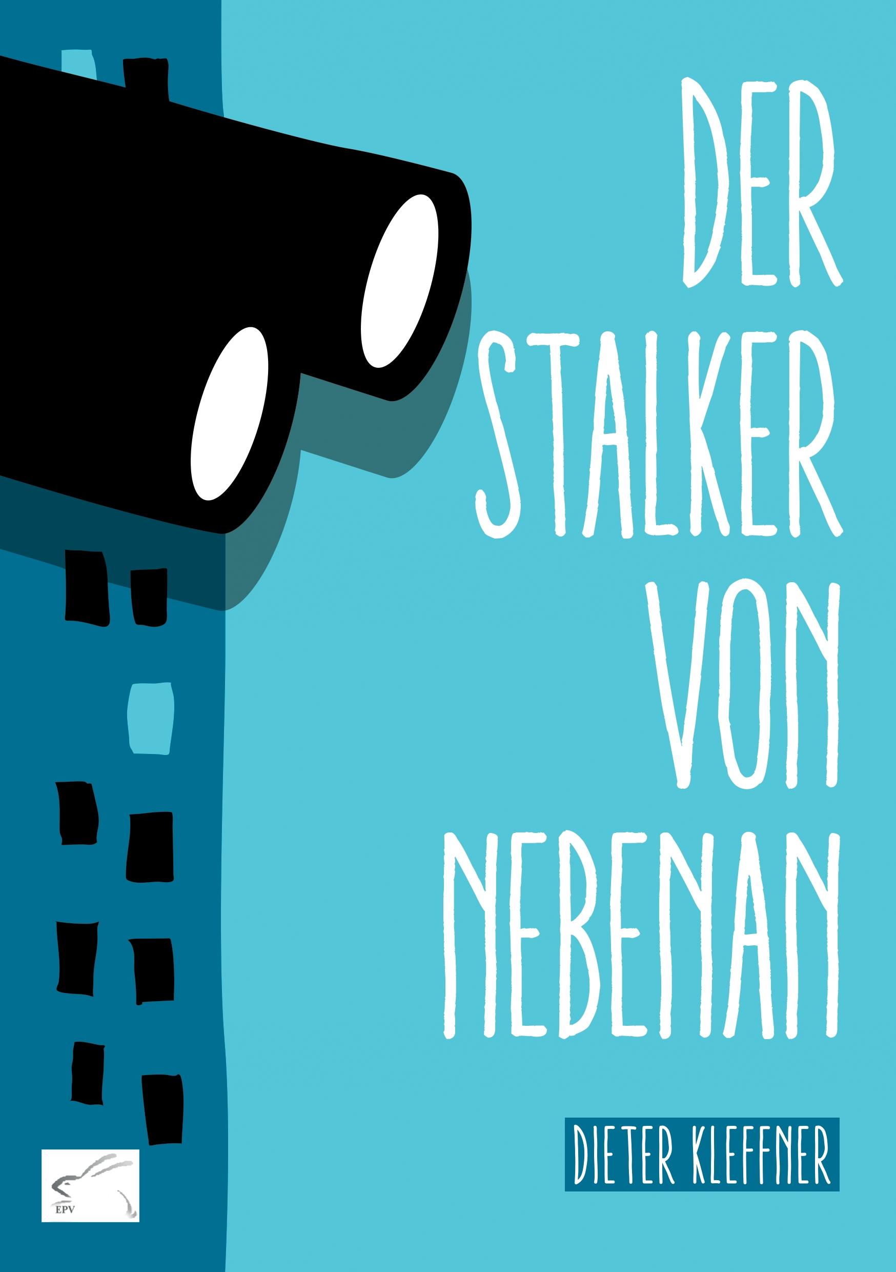 Vorderes Coverbild Der Stalker von nebenan