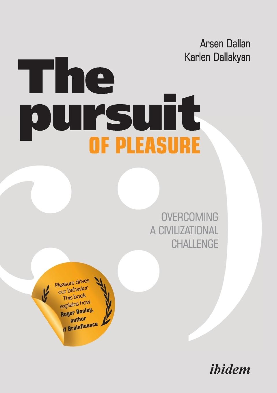 Vorderes Coverbild The Pursuit of Pleasure. Overcoming a Civilizational Challenge