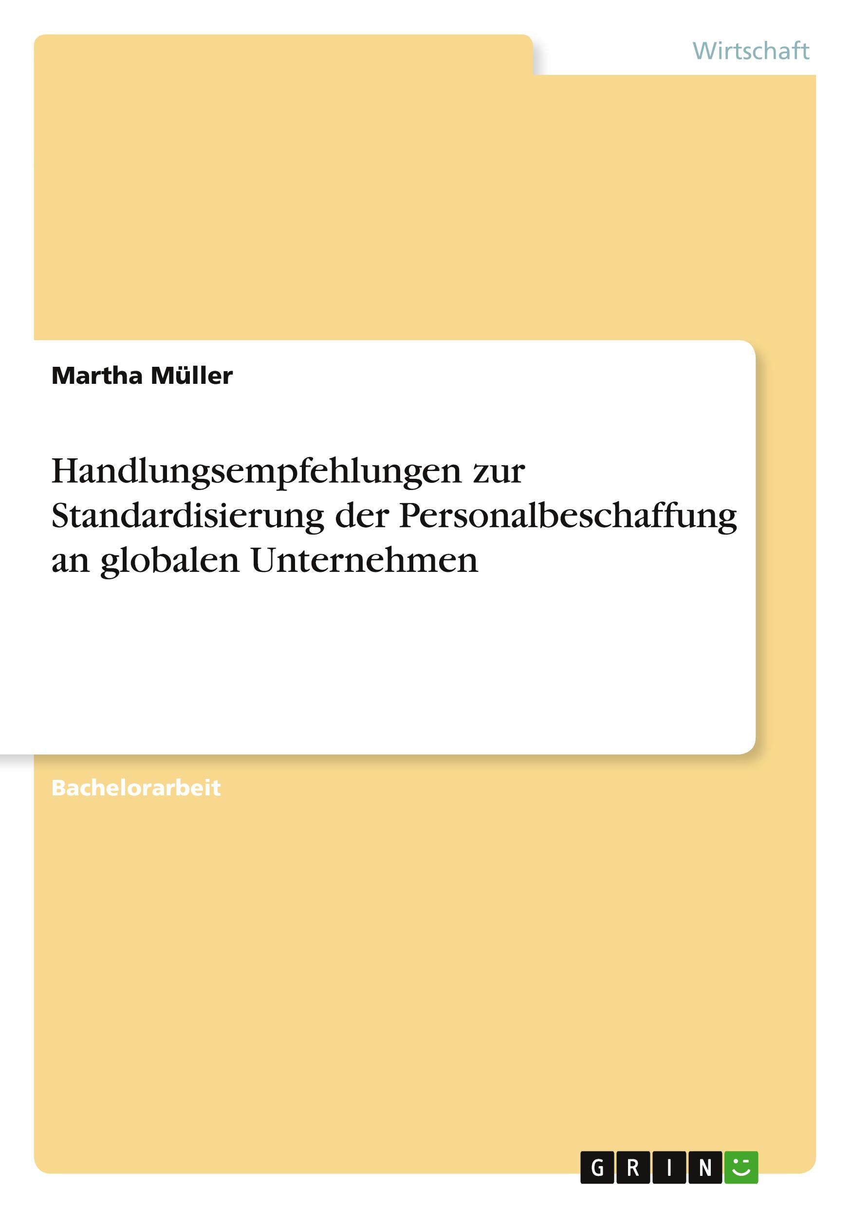 Vorderes Coverbild Handlungsempfehlungen zur Standardisierung der Personalbeschaffung an globalen Unternehmen