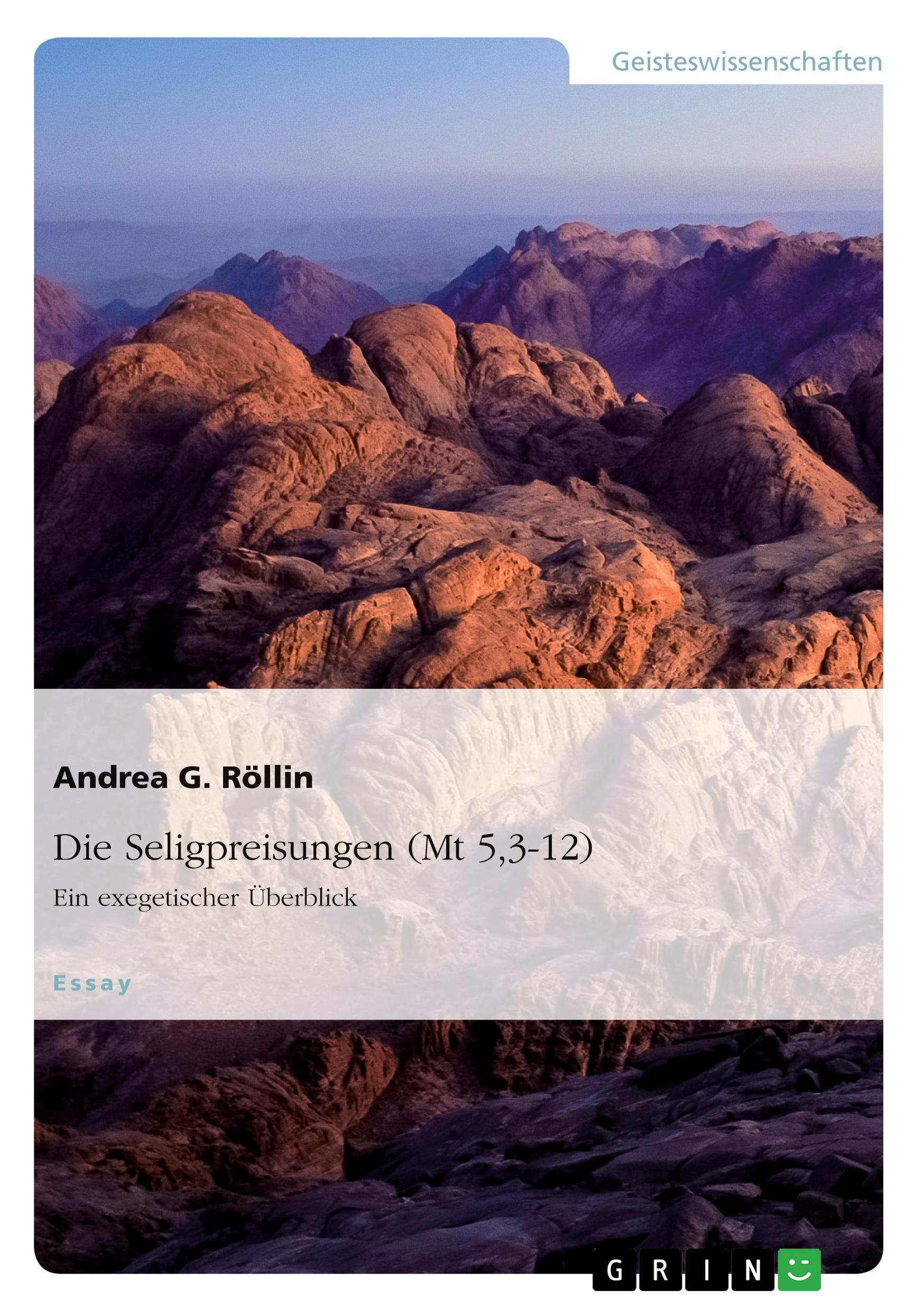 Vorderes Coverbild Die Seligpreisungen (Mt 5,3-12). Ein exegetischer Überblick