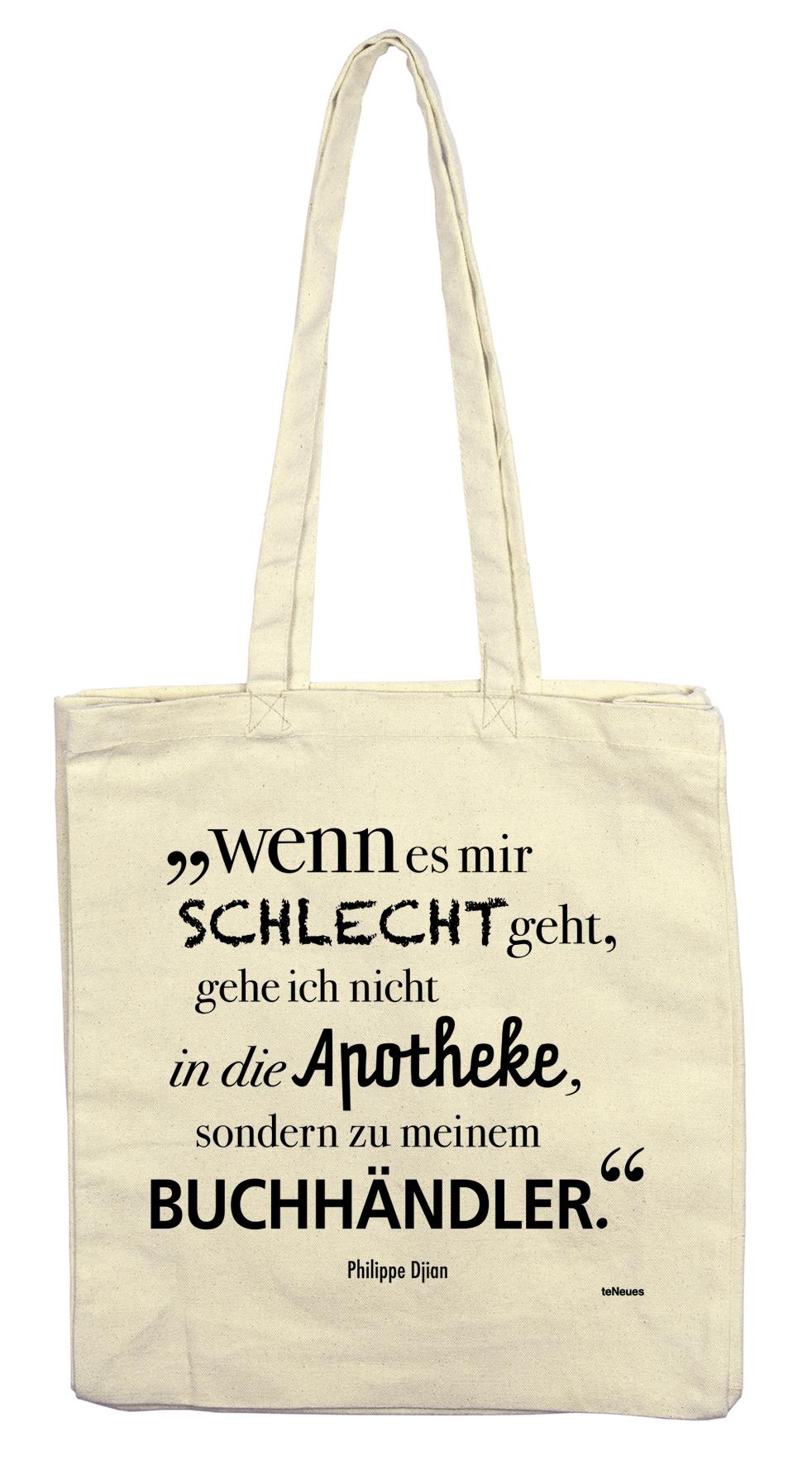 Vorderes Coverbild Stofftasche 'Wenn es mir schlecht geht, gehe ich nicht in die Apotheke, sondern zu meinem Buchhändler' (Philippe Dijon)
