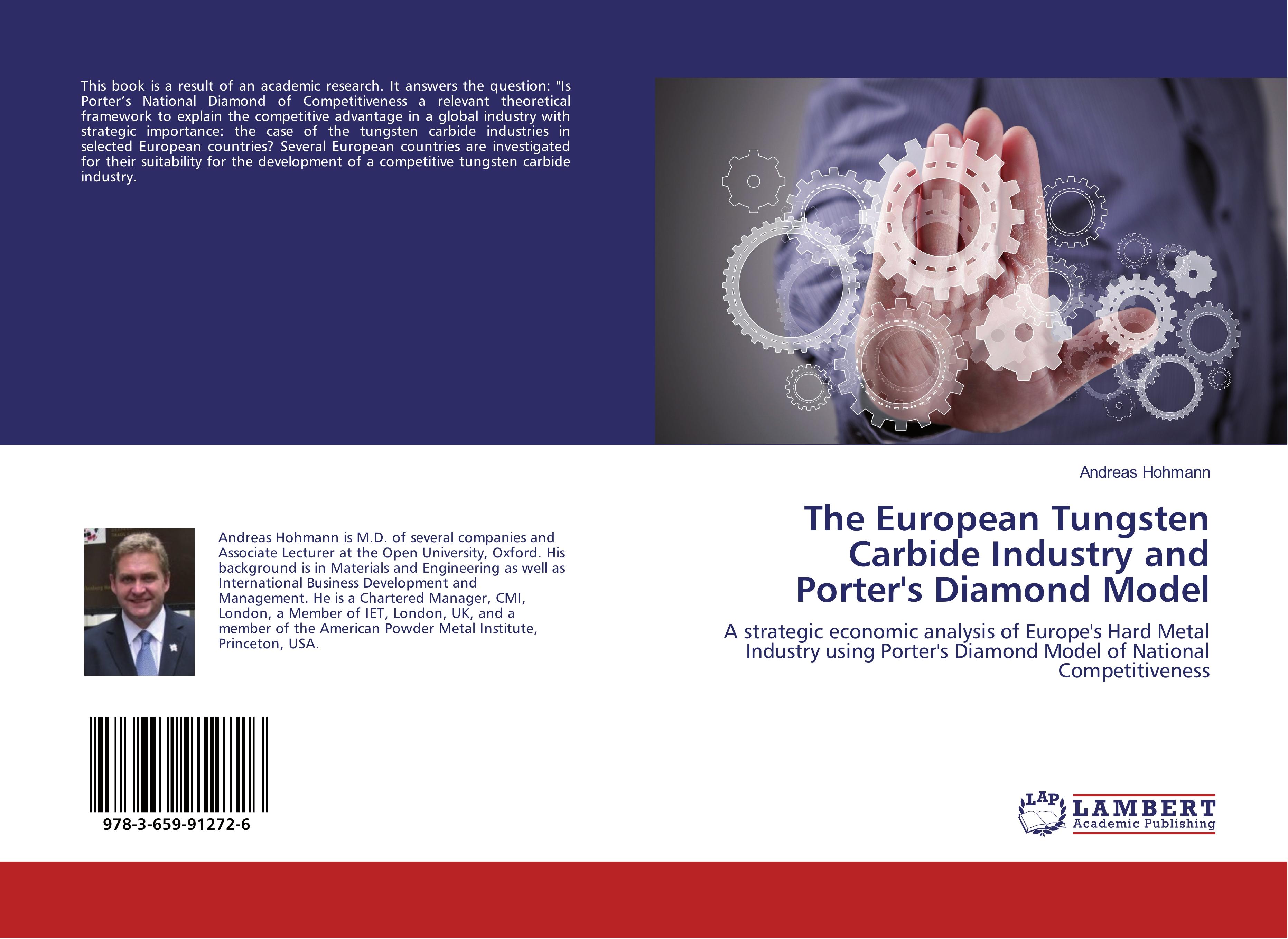 Vorderes Coverbild The European Tungsten Carbide Industry and Porter's Diamond Model