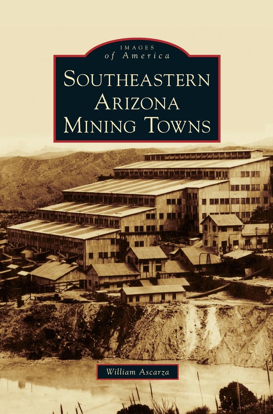 Vorderes Coverbild Southeastern Arizona Mining Towns