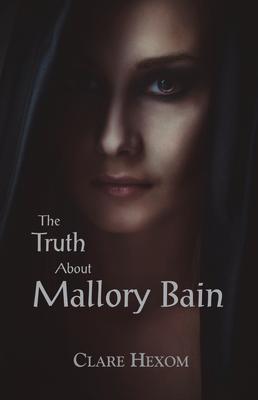 Vorderes Coverbild The Truth about Mallory Bain