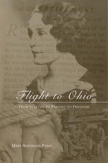 Vorderes Coverbild Flight to Ohio: From Slavery to Passing to Freedom