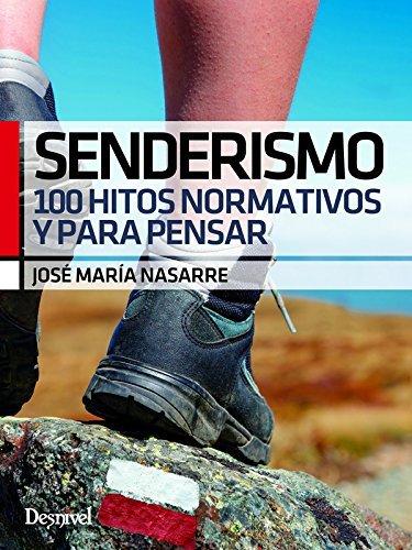 Vorderes Coverbild Senderismo : 100 hitos normativos y para pensar