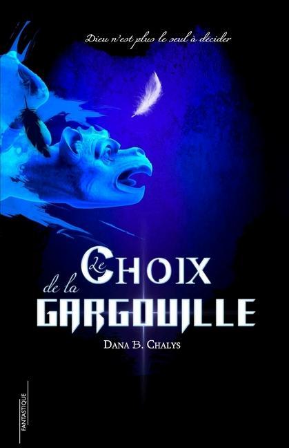 Vorderes Coverbild Le Choix de la Gargouille