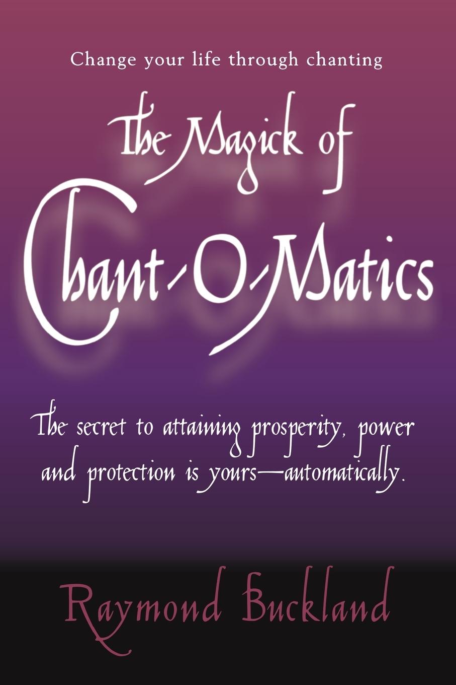 Vorderes Coverbild The Magick of Chant-O-Matics