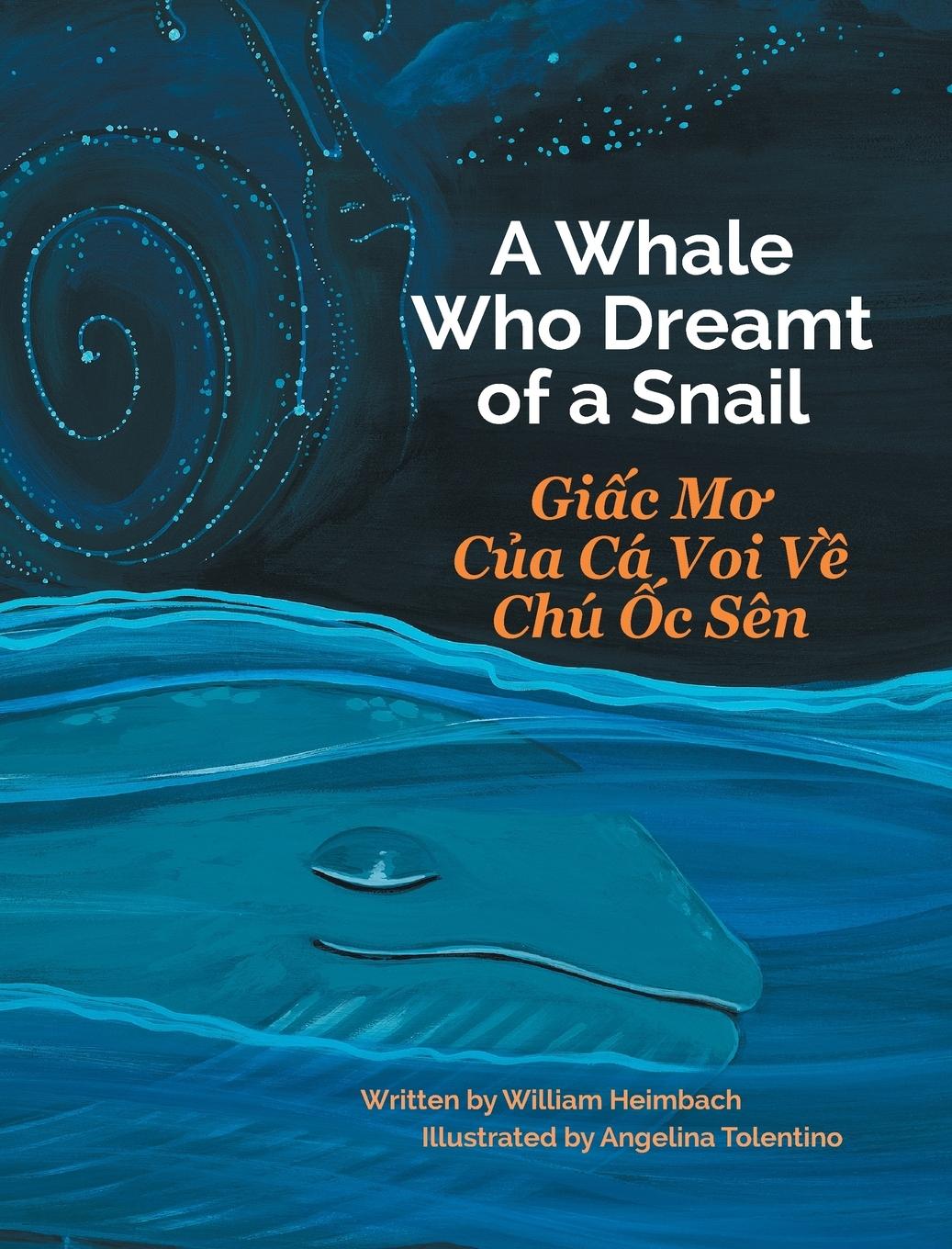 Vorderes Coverbild A Whale Who Dreamt of a Snail / Giac Mo Cua Ca Voi Ve Chu Oc Sen