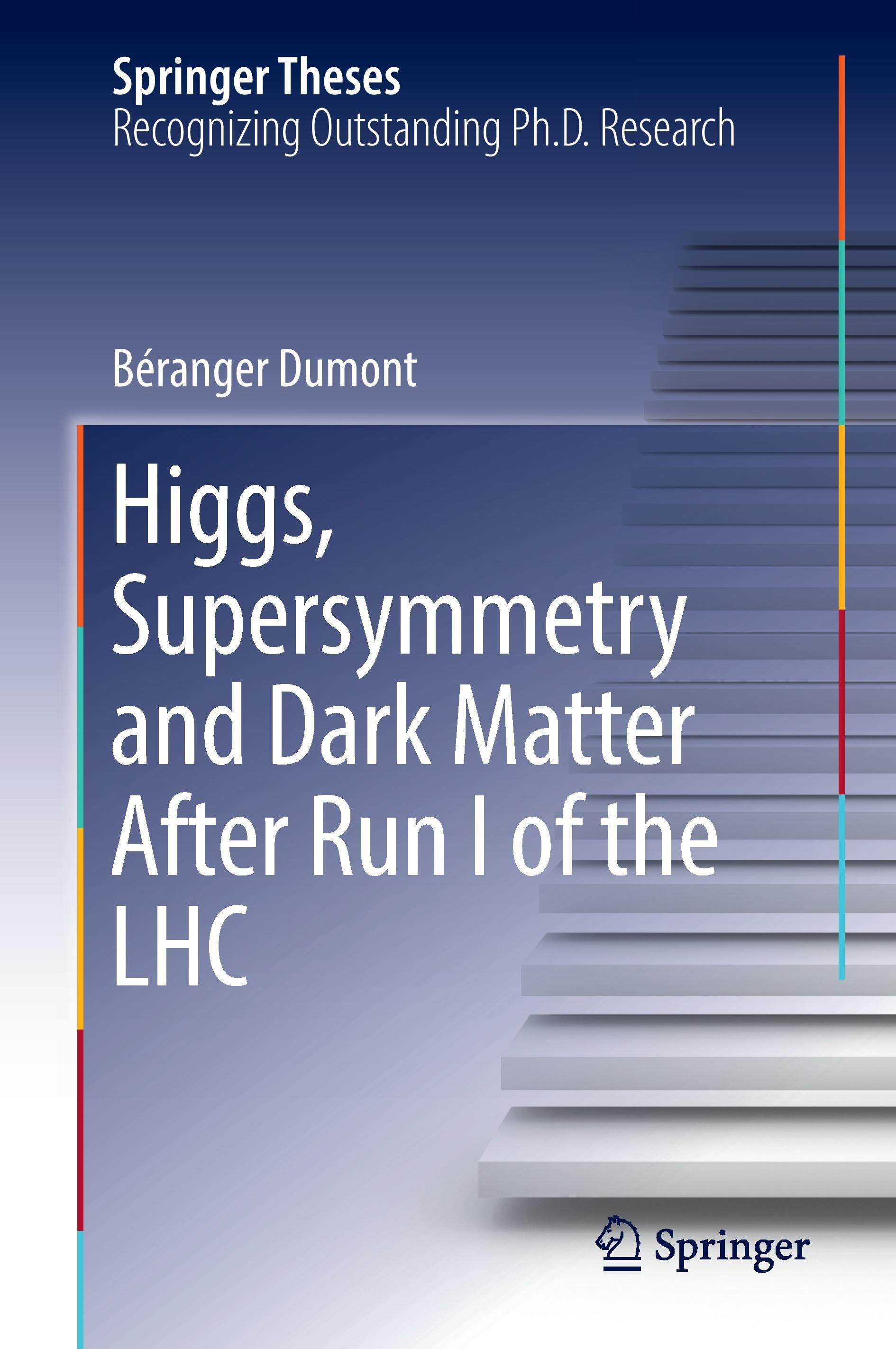 Vorderes Coverbild Higgs, Supersymmetry and Dark Matter After Run I of the LHC