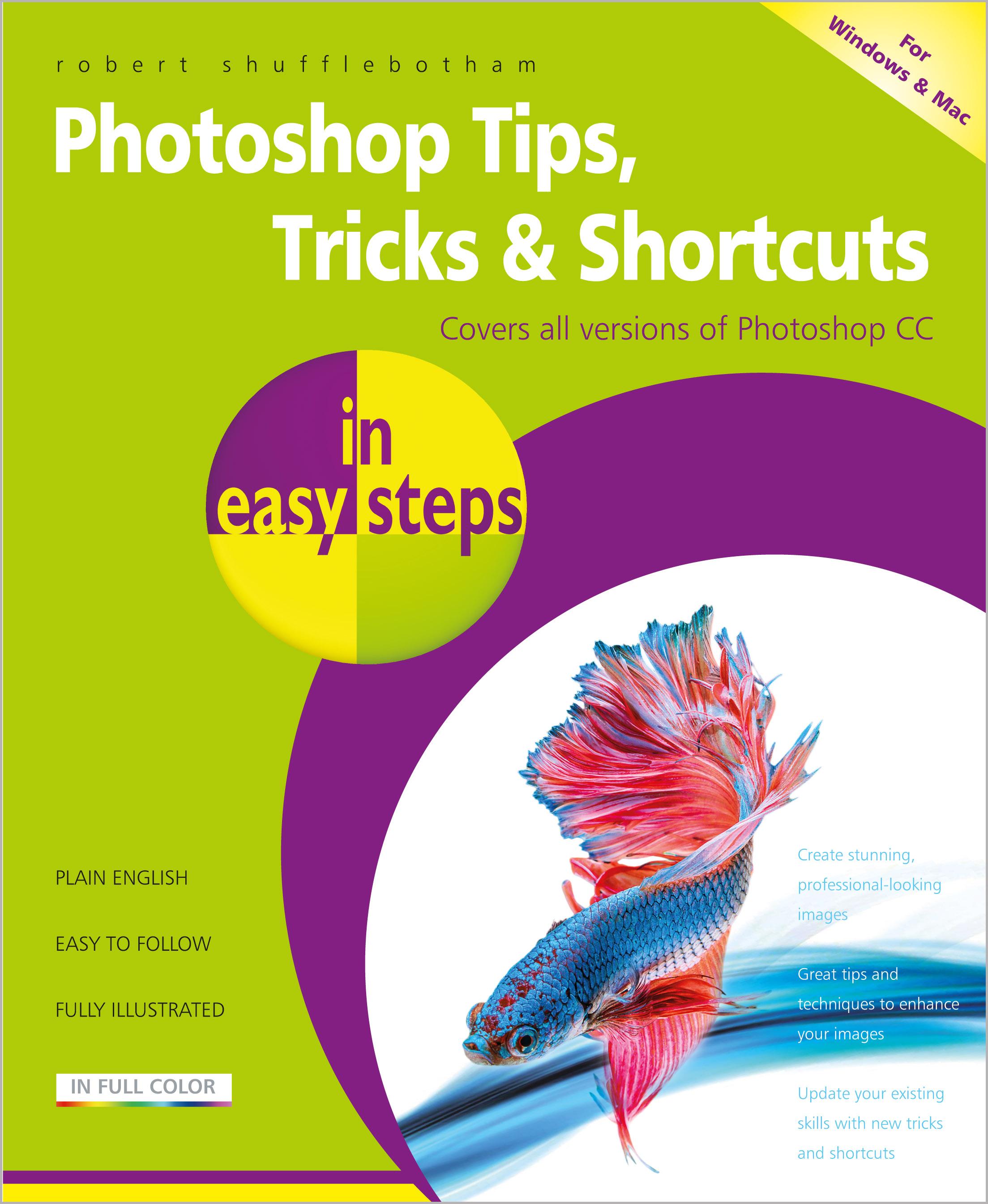 Vorderes Coverbild Photoshop Tips, Tricks & Shortcuts in Easy Steps