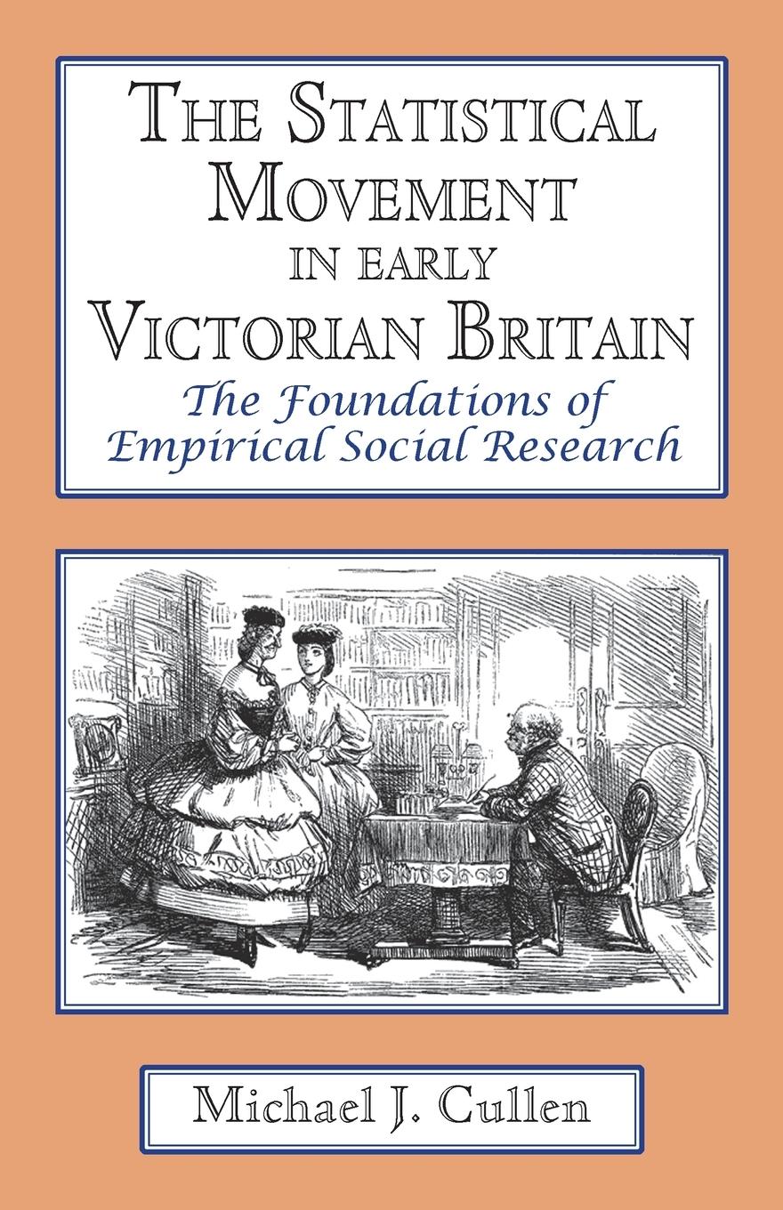Vorderes Coverbild The Statistical Movement in Early Victorian Britain