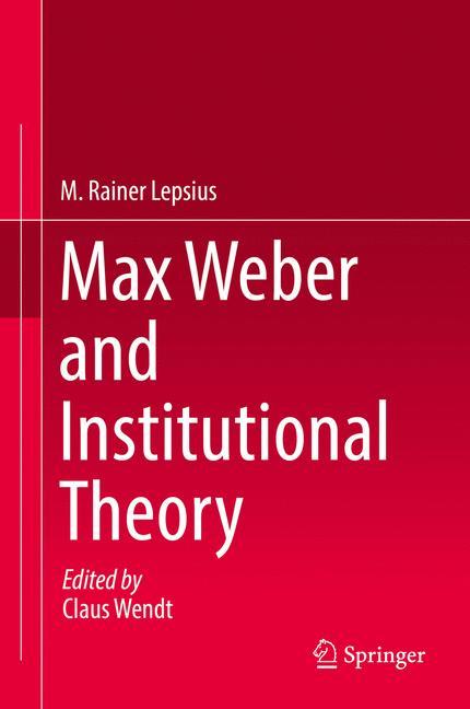 Vorderes Coverbild Max Weber and Institutional Theory